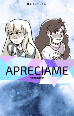 Apreciame | Mabifica | Gravity Falls