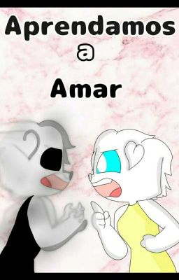 ~Aprendamos a Amar~ [Memory x Ángel] 