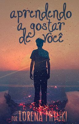 Aprendendo a Gostar de Você {Aprendendo III}