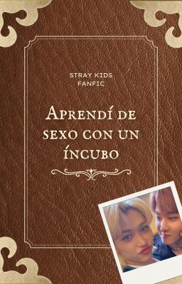 Aprendí de sexo con un íncubo