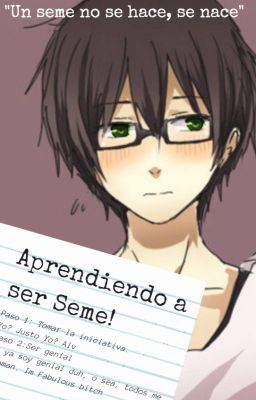 Aprendiendo a ser Seme! (Yaoi)