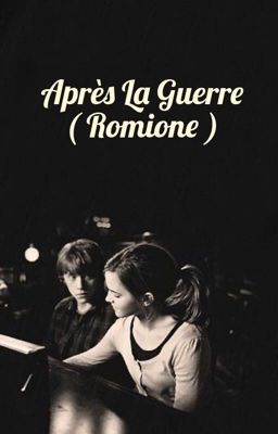 Après la Guerre (Romione) [TERMINÉ]