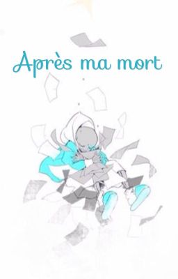 Après ma mort