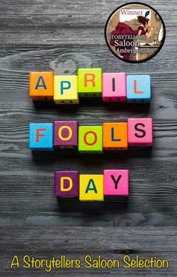 April Fools Day - A Writing Challenge