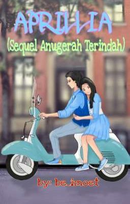 APRILLIA (Sequel Anugerah Terindah)