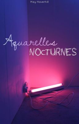 Aquarelles nocturnes