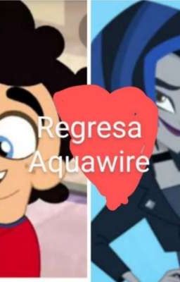 Aquawire:Un amor electrico