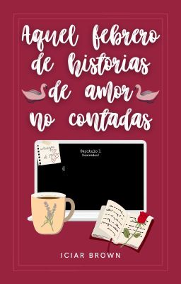 Aquel febrero de historias de amor no contadas