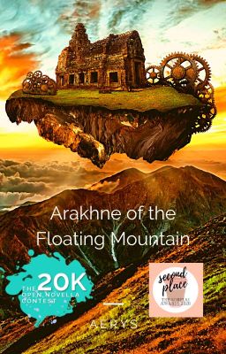 Arakhne of the Floating Mountain (#OpenNovellaContest2020)