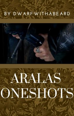 Aralas Oneshots