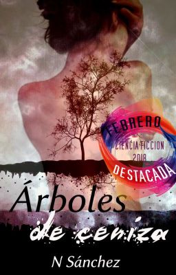 Árboles de ceniza - Completa  (Ya a la venta)