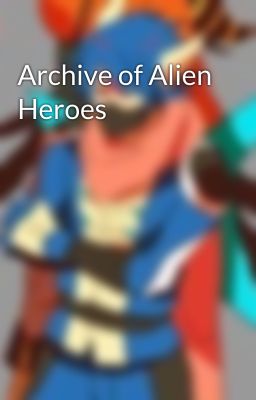 Archive of Alien Heroes