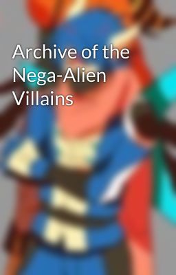 Archive of the Nega-Alien Villains