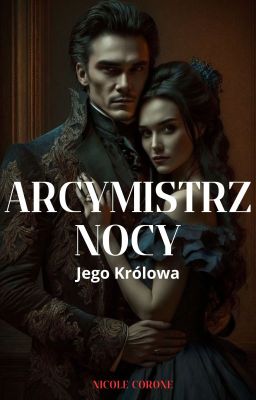 Arcymistrz nocy i jego Królowa