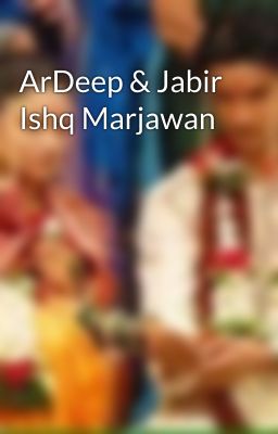 ArDeep & Jabir Ishq Marjawan 