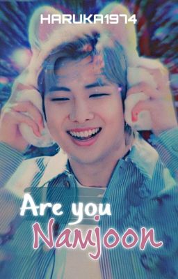 ARE YOU Namjoon? [REVISIONE]