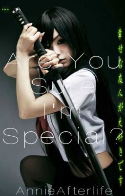 Are You Sure I'm Special? {Sequel to You're Truly Special}