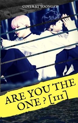 Are You The One ~ yoonmin [Tome 3]