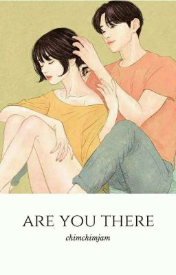 are you there 