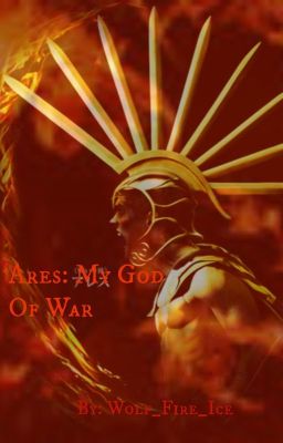 Ares: My God Of War {Complete}