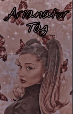 ♡︎Arianator Tag//𝐓𝐇𝐈𝐍𝐊𝐈𝐍𝐆 𝐁𝐎𝐔𝐓 𝐘𝐎𝐔♡︎