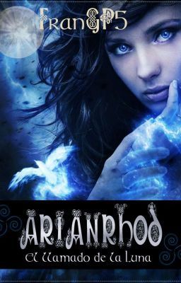 Arianrhod, el llamado de la Luna