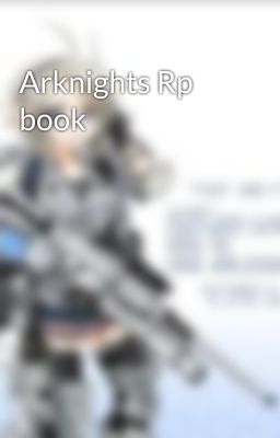 Arknights Rp book