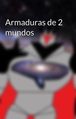 Armaduras de 2 mundos