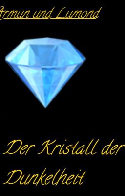 Armun und Lumond Der Kristall der Dunkelheit