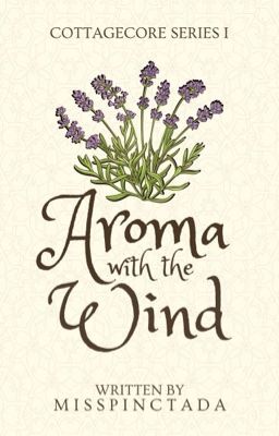 Aroma with the Wind (CottageCore Series #1)