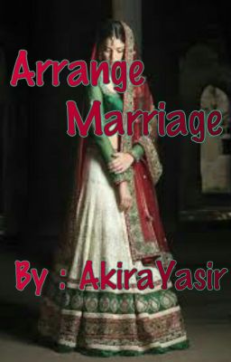  Arrange Marriage( A Muslim Triangle Story)