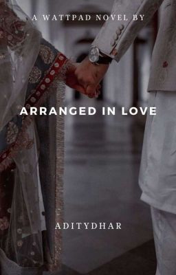 Arranged In Love (On Hold)