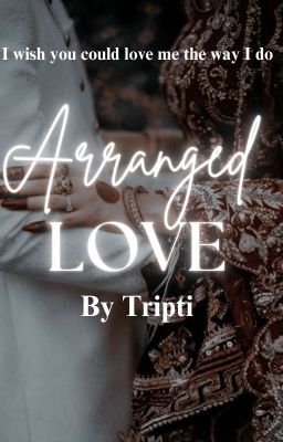 Arranged love  ( Series 1 ) # Book 1