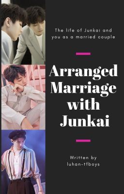 ✔️ Arranged Marriage with Junkai [Completed]