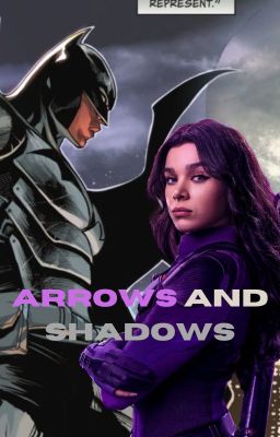 Arrows and Shadows (Batman Male reader MCU insert X Kate Bishop)