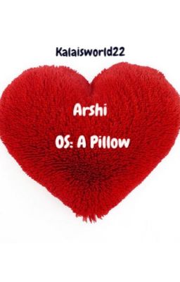 Arshi OS: A Pillow