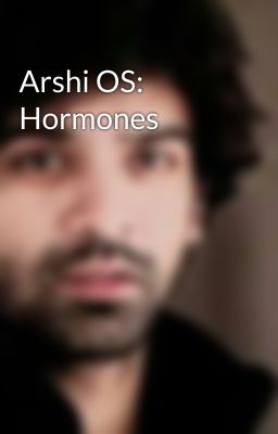 Arshi OS: Hormones