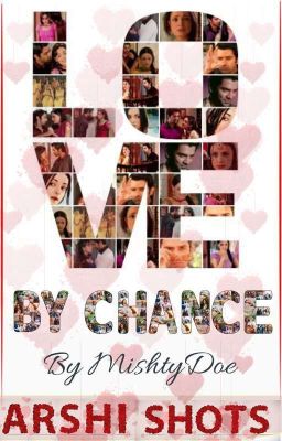 Arshi Shots Book- Love By Chance💘✔️