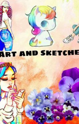 Art and Sketches