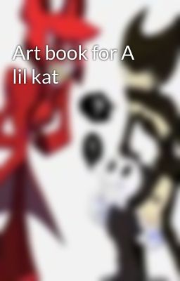 Art book for A lil kat 