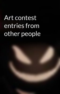 Art contest entries from other people 