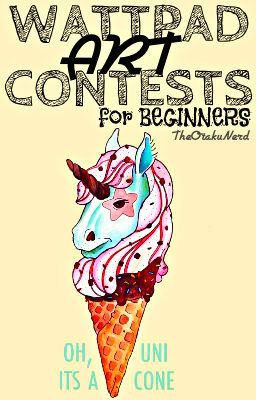 ART CONTESTS FOR BEGINNERS!![CLOSED]