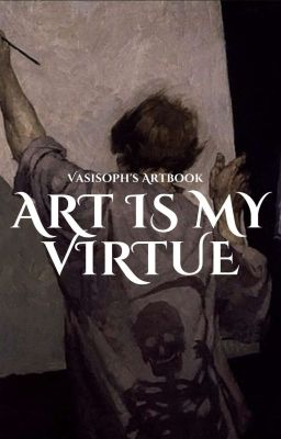 Art Is My Virtue - @vasisoph's Artbook