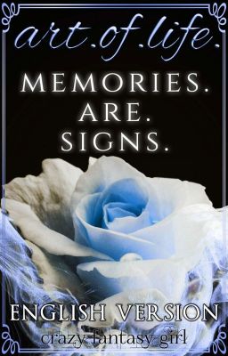 Art.of.life.memorys.are.signs ~english