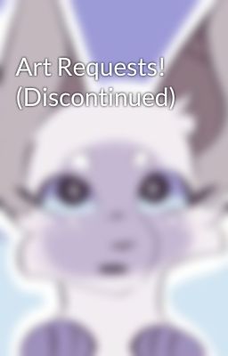 Art Requests! (Discontinued)