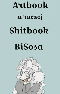 Artbook, a raczej Shitbook BiSosa