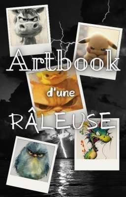 Artbook d'une râleuse 