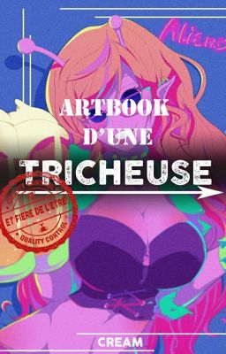 ArtBook d'une Tricheuse - (ET FIERE DE L'ETRE!)