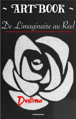 ~ ArtBook ~ De l'imaginaire au Réel |TERMINE | 