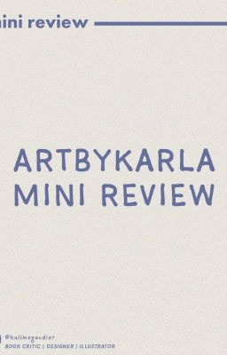 ArtbyKarla Mini Reviews